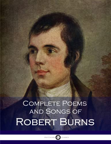 Complete Poems and Songs of Robert Burns von CREATESPACE
